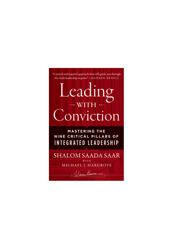 Leading with Conviction · Mastering the Nine Critical Pillars of Integrated Leadership