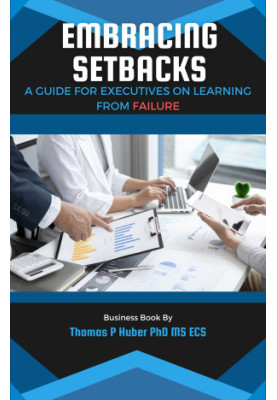 Embracing Setbacks: A Guide for Executives on Learning from Failure