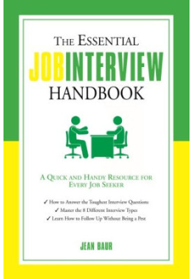 The Essential Job Interview Handbook: A Quick and Handy Resource for Every Job Seeker