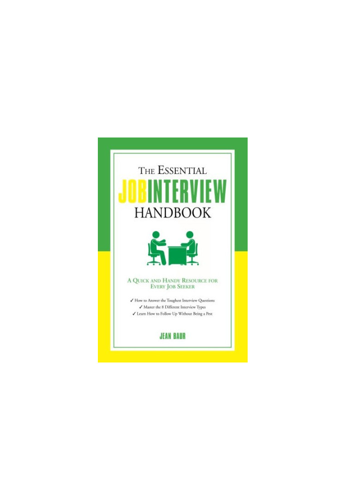 The Essential Job Interview Handbook: A Quick and Handy Resource for Every Job Seeker