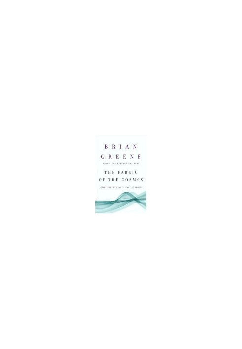 The Fabric of the Cosmos: Space, Time, and the Texture of Reality