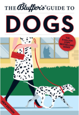 The Bluffer's Guide to Dogs