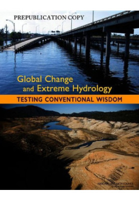 Global Change and Extreme Hydrology:: Testing Conventional Wisdom
