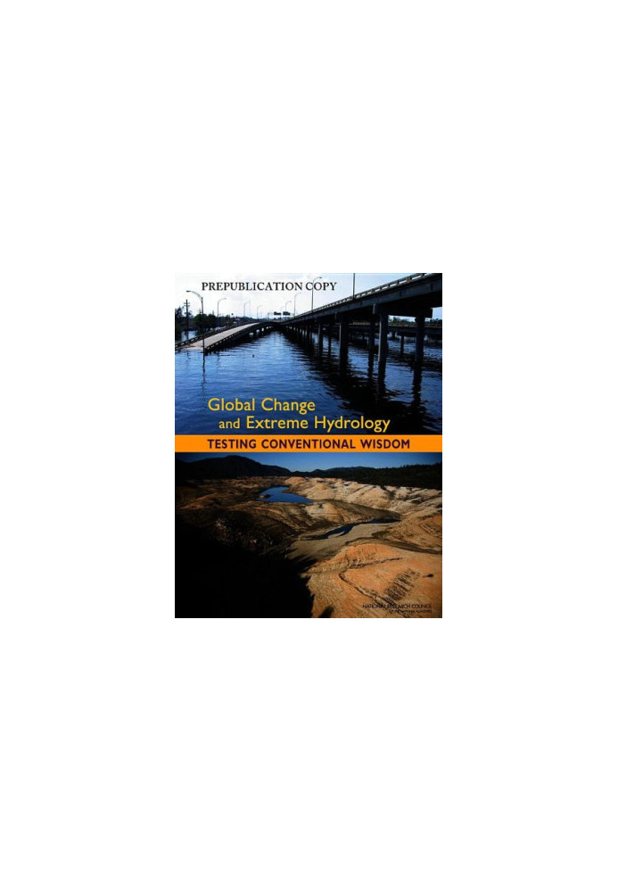 Global Change and Extreme Hydrology:: Testing Conventional Wisdom