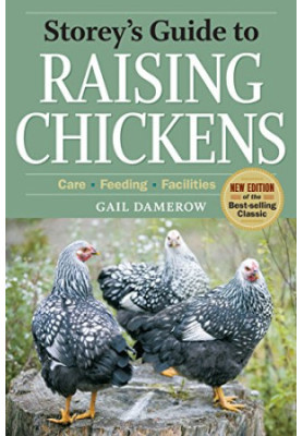 Storey's Guide to Raising Chickens