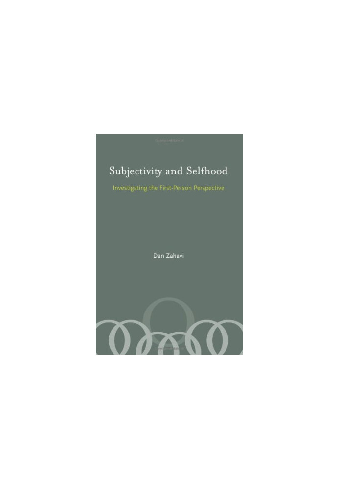 Subjectivity and selfhood : investigating the first-person perspective