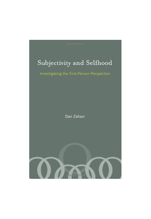 Subjectivity and selfhood : investigating the first-person perspective
