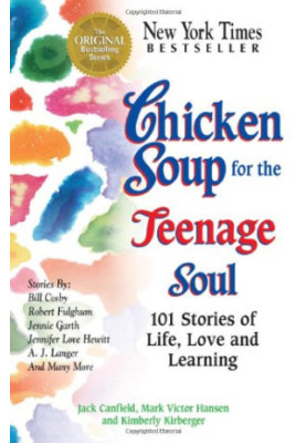 Chicken soup for the teenage soul: 101 stories of life, love, and learning