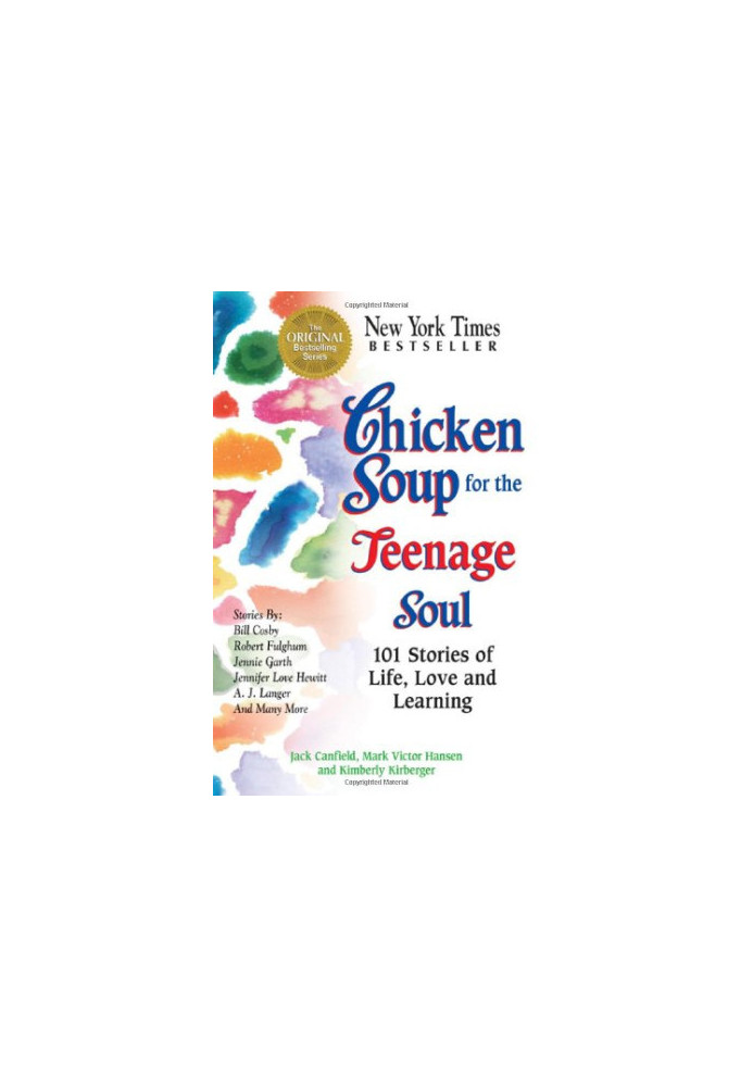 Chicken soup for the teenage soul: 101 stories of life, love, and learning