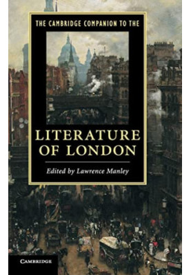 The Cambridge Companion to the Literature of London