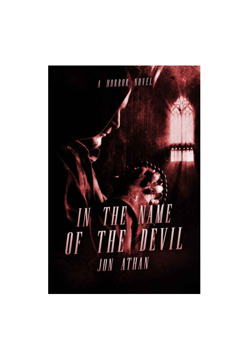 In the Name of the Devil · A Horror Novel
