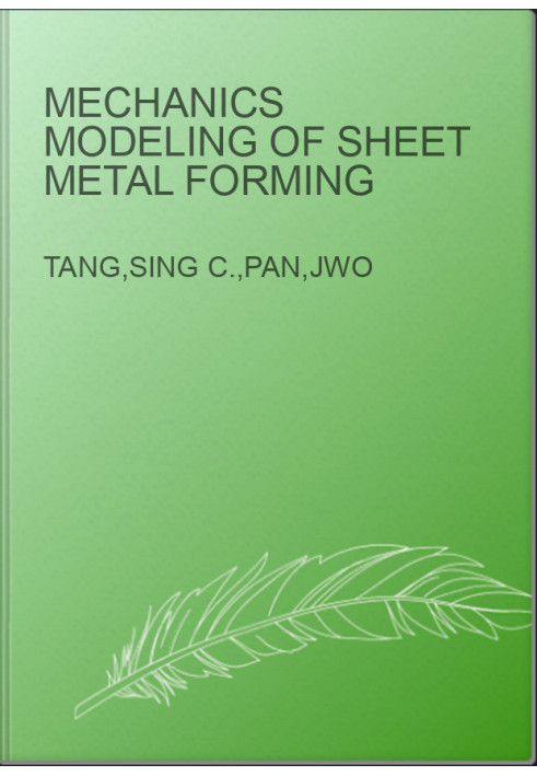 Mechanics Modeling of Sheet Metal Forming