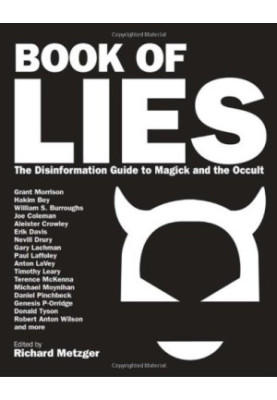 Book of Lies: The Disinformation Guide to Magick and the Occult