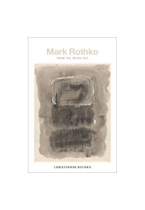 Mark Rothko from the inside out