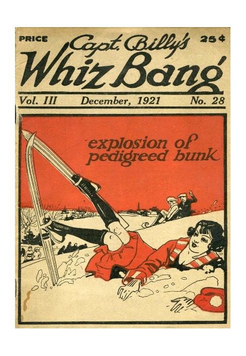 Captain Billy's Whiz Bang, Vol. 3, № 28, грудень, 1921 Американський журнал дотепності, гумору та філософії