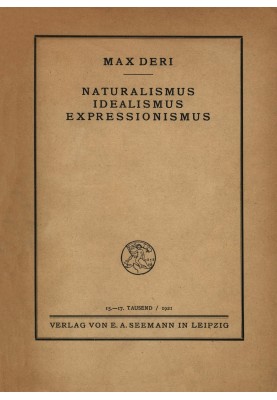 Naturalism, idealism, expressionism