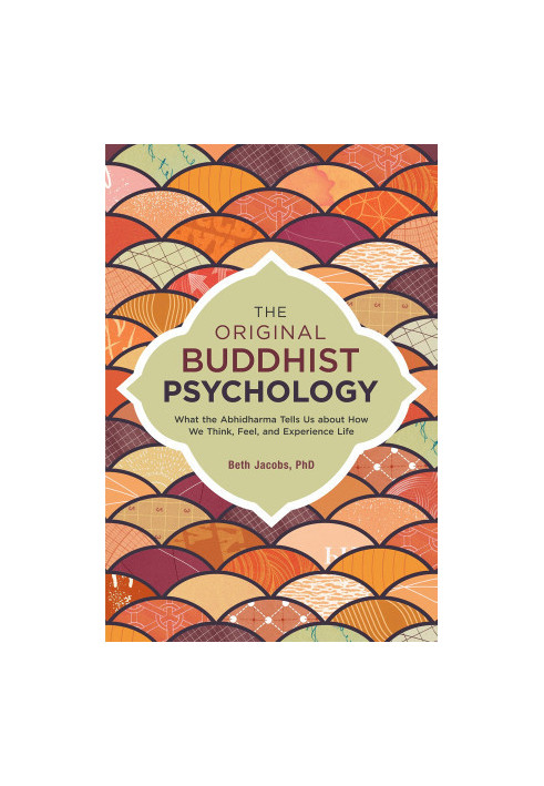 The Original Buddhist Psychology