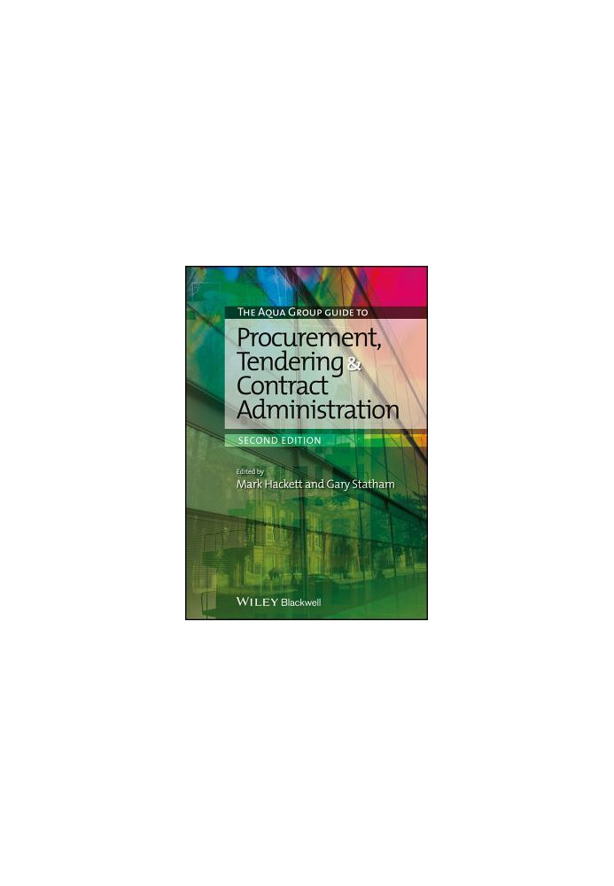 The Aqua Group Guide to Procurement, Tendering and Contract Administration