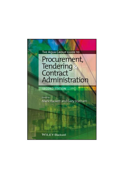 The Aqua Group Guide to Procurement, Tendering and Contract Administration