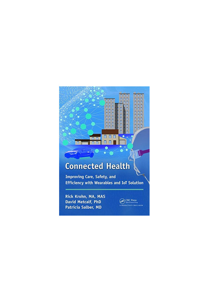 Connected Health: Improving Care, Safety, and Efficiency with Wearables and IoT Solution