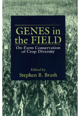 Genes in the Field. On-farm Conservation of Crop Diversity