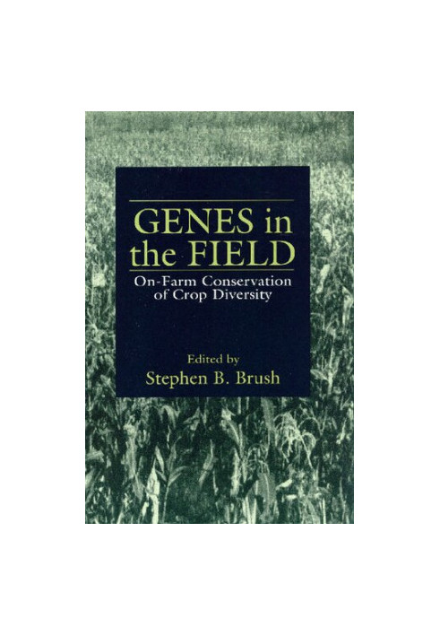 Genes in the Field. On-farm Conservation of Crop Diversity