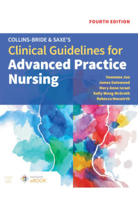 Collins-Bride & Saxe's Clinical Guidelines for Advanced Practice Nursing