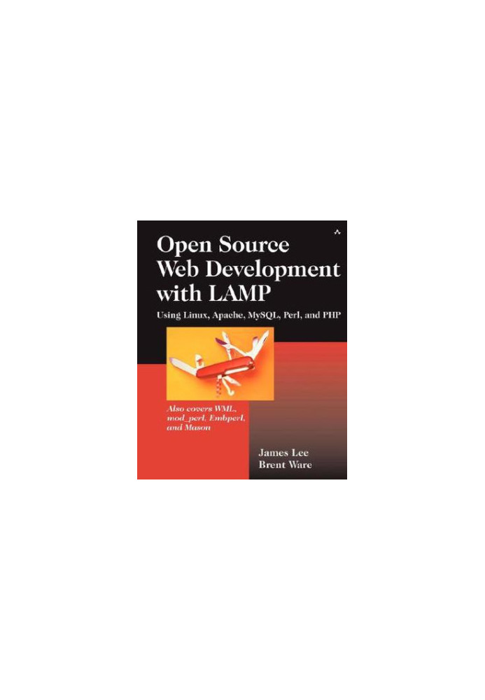 Open source Web development with LAMP - using Linux, Apache, MySQL, Perl, and PHP