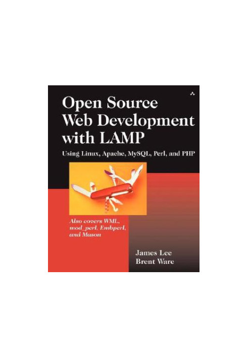 Open source Web development with LAMP - using Linux, Apache, MySQL, Perl, and PHP