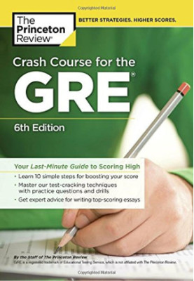 Crash Course for the GRE: Your Last-Minute Guide to Scoring High