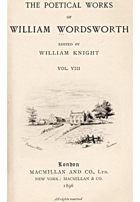 The Poetical Works of William Wordsworth — Volume 8 (of 8)