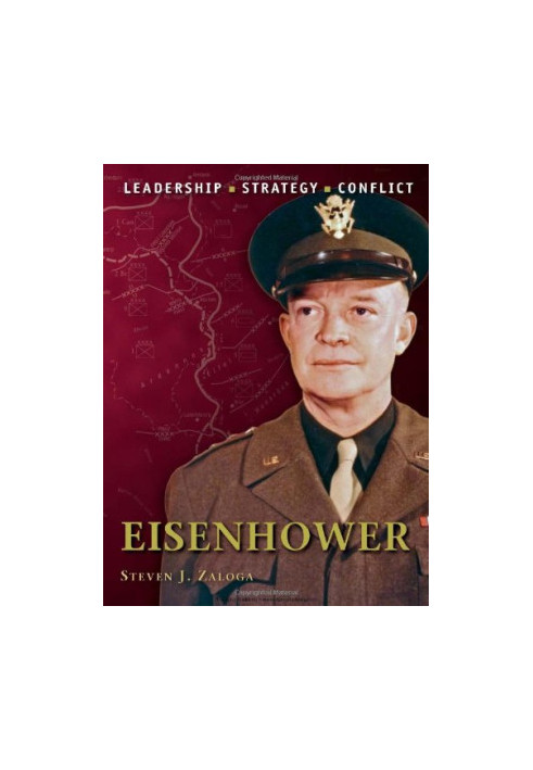 Eisenhower: The background, strategies, tactics and battlefield experiences of the greatest commanders of history
