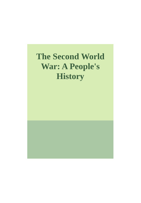 The Second World War: A People's History