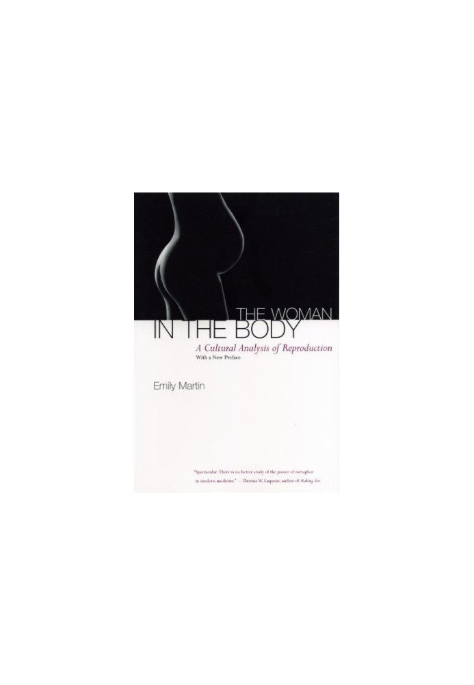 The Woman in the Body: A Cultural Analysis of Reproduction