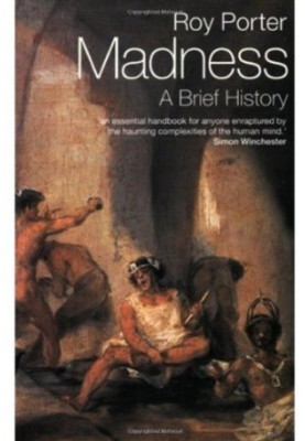 Madness: A brief history