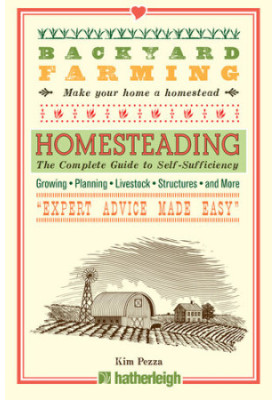 Backyard Farming: Homesteading: The Complete Guide to Self-Sufficiency