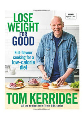 Lose weight for good: full-flavour cooking for a low-calorie diet