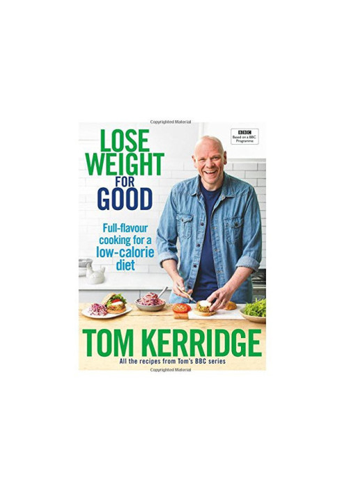 Lose weight for good: full-flavour cooking for a low-calorie diet