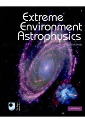 Extreme Environment Astrophysics