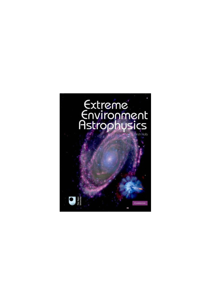 Extreme Environment Astrophysics
