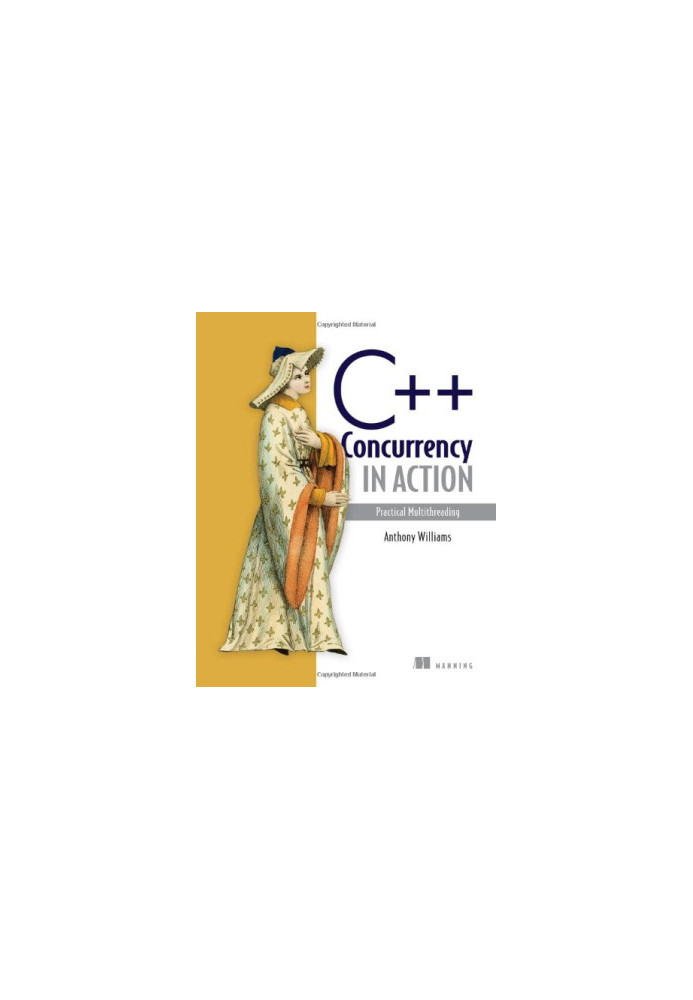 C++ Concurrency in Action: Practical Multithreading