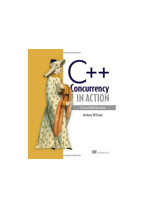 C++ Concurrency in Action: Practical Multithreading