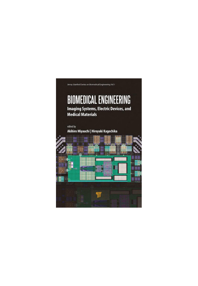 Biomedical Engineering: Imaging Systems, Electric Devices, and Medical Materials