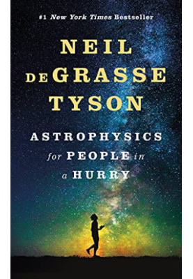 Astrophysics for People in a Hurry