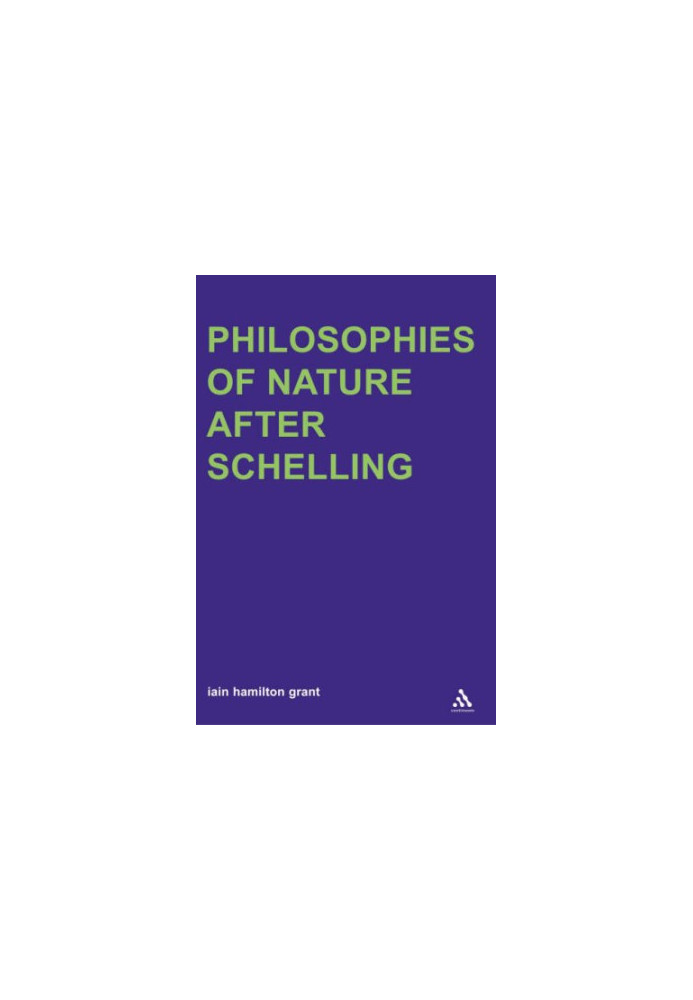 Philosophies of Nature After Schelling