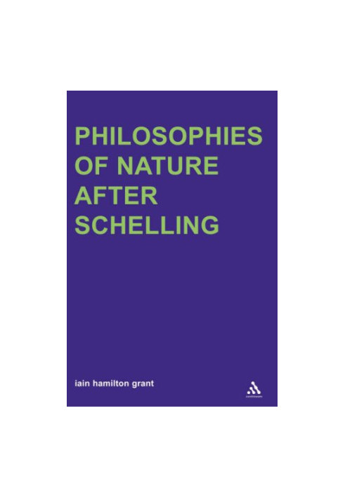 Philosophies of Nature After Schelling