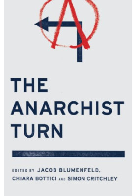 The anarchist turn
