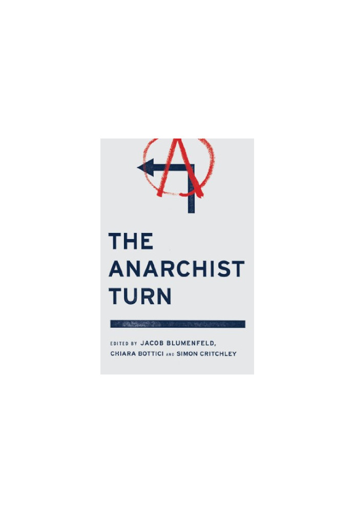The anarchist turn