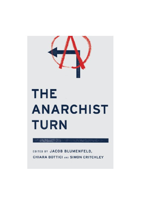 The anarchist turn
