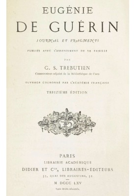 Journal and fragments: $b Published with the consent of his family by G. S. Trébutien